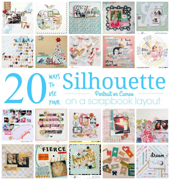 20-ways-to-use-your-silhouette-portrait-or-cameo-on-a-scrapbook-layout